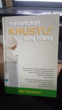 Menemukan Khusyu Yang Hilang