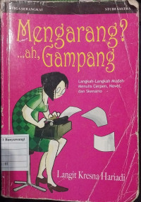 Mengarang? Ah Gampang