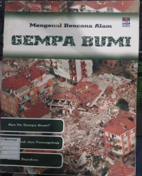 Mengenal Bencana Alam Gempa Bumi