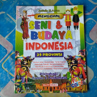 Mengenal Seni & Budaya Indonesia (34 Provinsi)