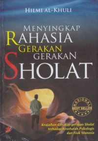 Menyingkap Rahasia Gerakan-Gerakan Shalat