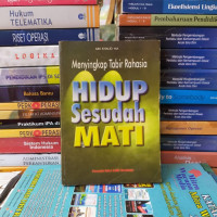 Menyingkap Tabir Rahasia : Hidup Sesudah Mati