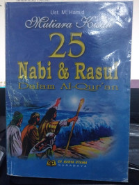 Mutiara Kisah : 25 Nabi & Rasul Dalam Al-Qur'an