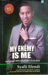 My Enemy is Me: Seni Mengatur Waktu untuk Sukses di Usia Muda