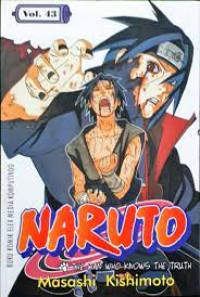 Naruto Vol. 43 : The Who Knows The Truth