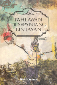 Pahlawan di Sepanjang Lintasan