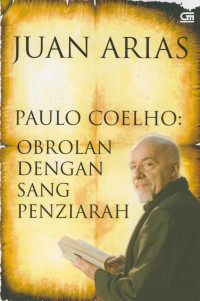 Paulo Coelho : Obrolan Dengan Sang Penziarah