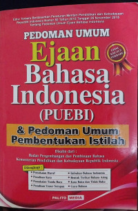 Pedoman Umum Ejaan Bahasa Indonesia (PUEBI) & Pedoman Umum Pembentukan Istilah