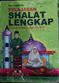 Pelajaran Shalat Lengkap Disertai Do'a dan Dzikir