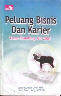 Peluang Bisnis dan Karier : Tahun Kambing Air 2003