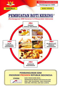 Pembuatan Roti Kering (Pembangunan SDM Generasi 4.0 Masyarakat Indonesia)