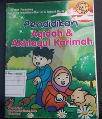 Pendidikan Aqidah & Akhlaqul Karimah