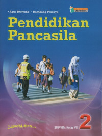 Pendidikan Pancasila untuk SMP/MTS Kelas VIII