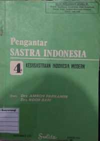 Pengantar Sastra Indonesia 3 : Kesusastraan Indonesia Modern