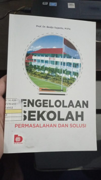 Pengelolahan Sekolah : Permasalahan Dan Solusi