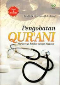 Pengobatan Qur'an Manjurnya Berobat Dengan Al-Qur'an