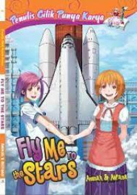 Penulis Cilik Punya Karya : Fly Me To The Stars