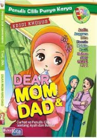 Penulisan Cilik Punya Karya : Dear Mom & Dad