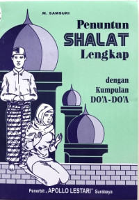 Penuntun Shalat : Lengkap dengan Kumpulan Do'a-Do'a