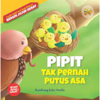 Pipit Tak Pernah Putus Asa