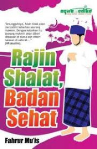 Rajin Shalat, Badan Sehat