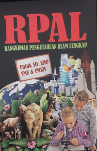 RPAL (Rangkuman Pengetahuan Alam Lengkap) untuk SD, SMP, SMU & Umum