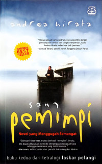Sang Pemimpi :  Novel Yang Menggugah Semangat