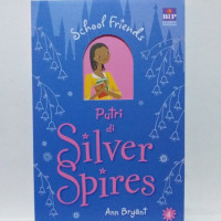 School Friends : Princess at Silver Spires