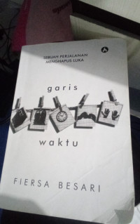 Sebuah Perjalan Menghapus Luka : Garis Waktu