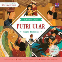 Seri Cerita Rakyat 34 Provinsi : Putri Ular