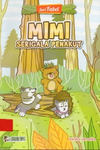 Seri Fabel :Mimi Serigala Penakut