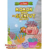 Seri Fabel Momon Anemon Dan Si Endut Ikan Badut