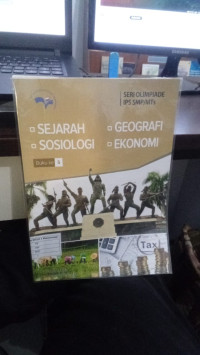 Seri Olimpiade IPS SMP/MTs : Sejarah, Sosiologi, Geografi, Ekonomi Buku Ke 5