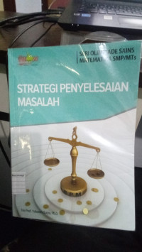 Seri Olimpiade Sains Matematika SMP/MTs : Strategi Penyelesaian Masalah