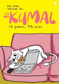 Si Kumal : 1% Gemas, 99% Pulas