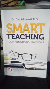 Smart Teaching : Solusi Menjadi Guru Profesional