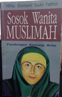 Sosok Wanita Muslimah : Pandangan Seorang Artis