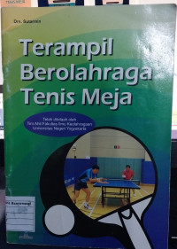 Terampil Berolahraga Tenis Meja