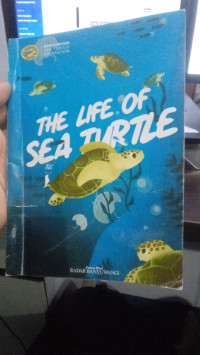 The LIfe Of Sea Turtle