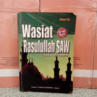 Wasiat Rasulullah SAW Kepada Para Sahabat