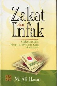 Zakat dan Infak : Salah Satu Solusi Mengatasi Problema Sosial di Indonesia