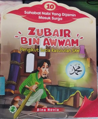 Zubair bin Awwam : Pengikut Setia Rasulullah (Seri 10)